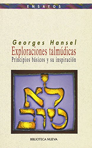 9788470306143: Exploraciones talmdicas : principios bsicos y su inspiracin