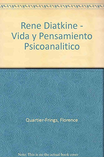 9788470306600: Diatkine, rene ( vida y pensamiento psicoanalitico)