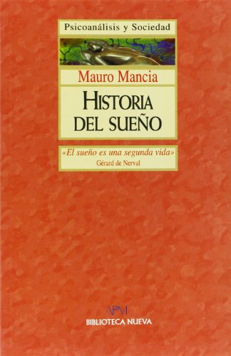 Stock image for Historia Del Sueo (PSICOANALISIS Y SOCIEDAD) for sale by Ub Libros