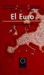 Euro, El. Consecuencias no económicas. - Arístegui De, Gustavo