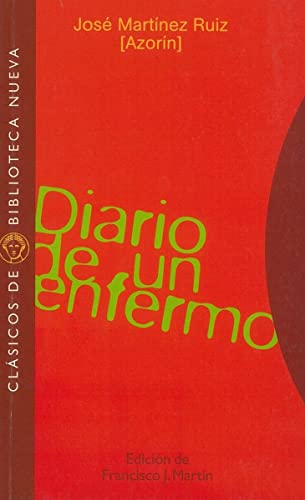 Diario de un enfermo (9788470307614) by MartÃ­nez Ruiz, JosÃ© (AzorÃ­n); MartÃ­n, Francisco J.