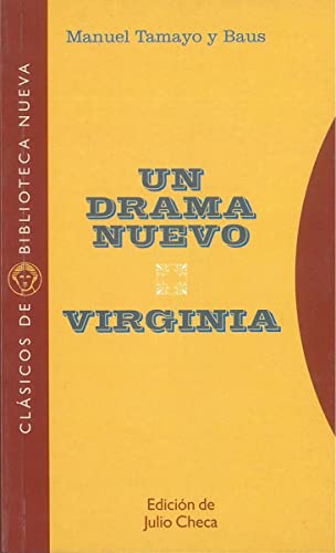 Un Drama Nuevo. Virginia (Clásicos de Biblioteca Nueva)
