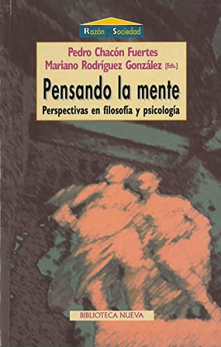 Beispielbild fr Pensando la mente: Perspectivas en filosofa y psicologa (RAZON Y SOCIEDAD) zum Verkauf von Antgono