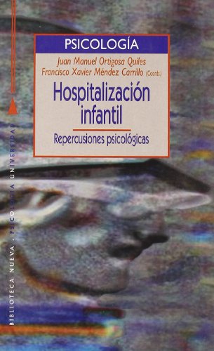 Stock image for HOSPITALIZACION INFANTIL: Repercusiones psicolgicas for sale by KALAMO LIBROS, S.L.