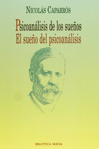 Imagen de archivo de PSICOANALISIS DE LOS SUEOS. EL SUEO DEL PSICOANALISIS a la venta por KALAMO LIBROS, S.L.