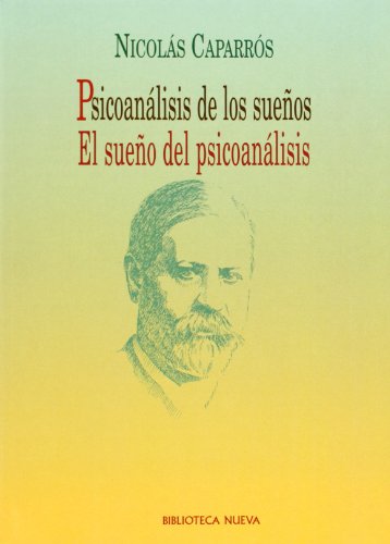 Stock image for PISCOANLISIS DE LOS SUEOS. EL SUEO DEL PSICOANLISIS for sale by Zilis Select Books