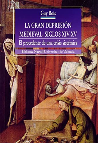 9788470308536: La Gran Depresin Medieval. Siglos XIV-XV: El precedente de una crisis sistmica (HISTORIA BIBLIOTECA NUEVA)