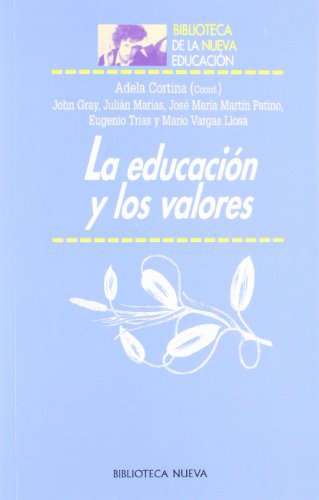 9788470308741: La Educacin Y Los Valores (BIBLIOTECA DE LA NUEVA EDUCACION)