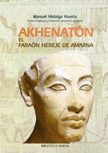 9788470308864: Akhenatn. El Faran Hereje De Amarna (VARIOS FUERA DE COLECCION)