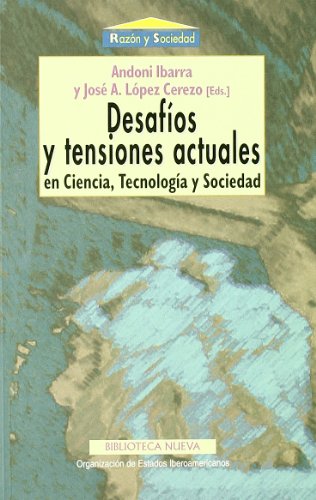 Stock image for Desafos y tensiones actuales en Ciencia, Tecnologa y Sociedad. for sale by La Librera, Iberoamerikan. Buchhandlung