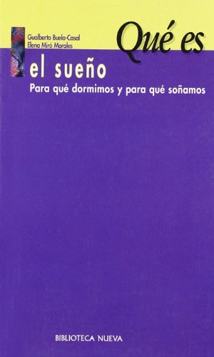 Imagen de archivo de Que Es El Sueo - Para Que Dormimos y Para Que Soamos (Spanish Edition) a la venta por Iridium_Books