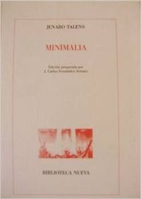 Beispielbild fr Minimalia (Menos que una imagen / Rumor de lo visible / Mecnica menuda) zum Verkauf von MAUTALOS LIBRERA