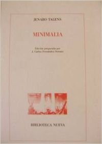 Imagen de archivo de Minimalia (Menos que una imagen / Rumor de lo visible / Mecnica menuda) a la venta por MAUTALOS LIBRERA