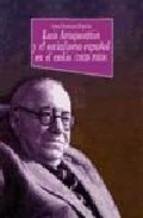 Stock image for LUIS ARIQUISTIN Y EL SOCIALISMO ESPAOL EN EL EXILIO (1939-1959) for sale by Zilis Select Books