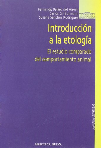 Stock image for Etologa : introduccin al estudio comparado del comportamiento animal (Biblioteca Nueva Universidad-Obras de Referencia) for sale by medimops
