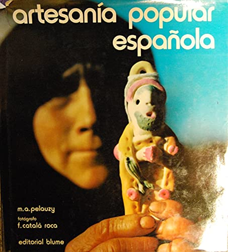 Stock image for ARTESANIA POPULAR ESPANOLA for sale by Artis Books & Antiques