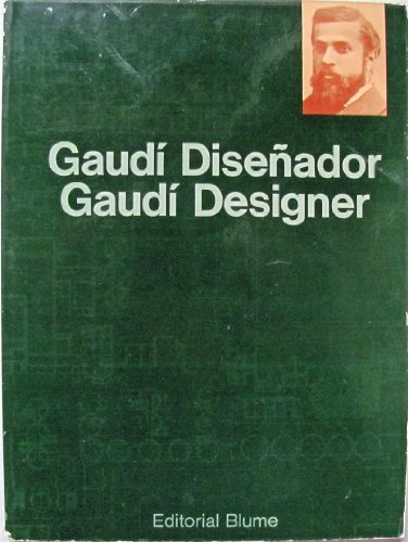 9788470311000: Gaudi Disenador/Gaudi Designer