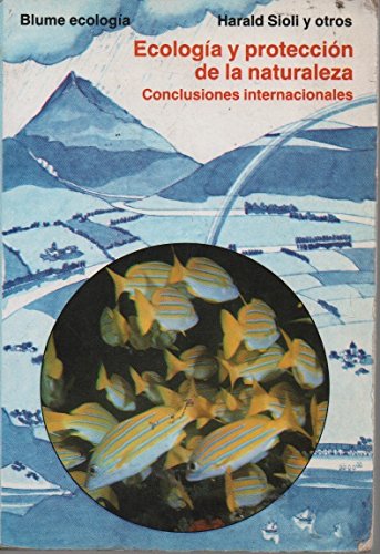 Imagen de archivo de Ecologa y proteccin de la naturaleza : conclusiones internacionales a la venta por Librera Prez Galds