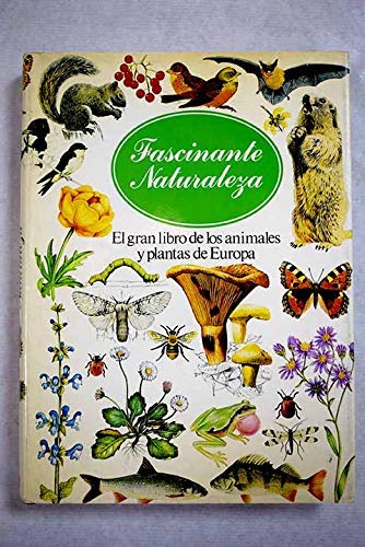 Beispielbild fr Fascinante Naturalez:: Fauna y Flora de Europa, Gua de Campo Bsica zum Verkauf von Hamelyn