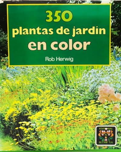 350 Plantas de Jardin En Color (Spanish Edition) (9788470315381) by [???]