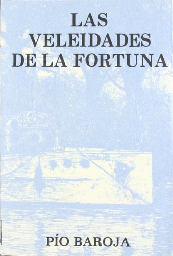 Beispielbild fr VELEIDADES DE LA FORTUNA,LAS (SIN COLECCION) BAROJA,PIO zum Verkauf von VANLIBER