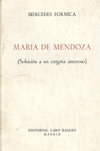 Beispielbild fr Mara de Mendoza (solucin a un enigma amoroso) zum Verkauf von medimops