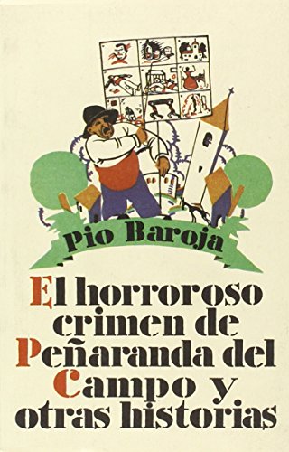 El horroroso crimen de PeÃ±aranda del Campo y otras historias (9788470350818) by Baroja, PÃ­o