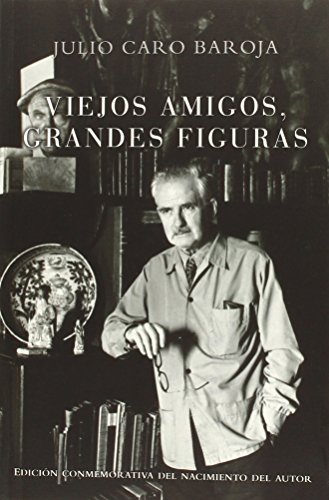 Stock image for Viejos amigos, grandes figuras for sale by AG Library