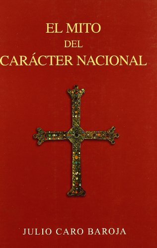 9788470351785: MITO DEL CARACTER NACIONAL (SIN COLECCION)