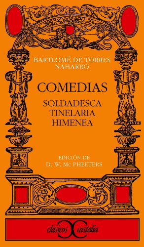 Imagen de archivo de Comedias: Soldadesca, Tinelaria, Himenea (Spanish Edition) a la venta por Hippo Books