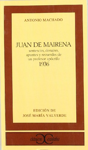 Beispielbild fr Juan de Mairena: Sentencias, Donaires, Apuntes y Recuerdos de un Profesor Apocrifo (1936) (Segunda Edicion) zum Verkauf von Anybook.com