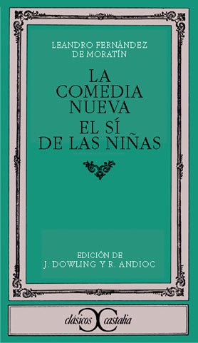 Beispielbild fr La comedia nueva. El s de las nias . (Spanish Edition) zum Verkauf von Irish Booksellers