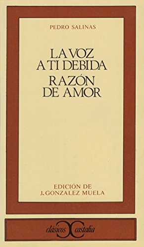 9788470390876: La voz a ti debida. Razn de amor . (Spanish Edition)