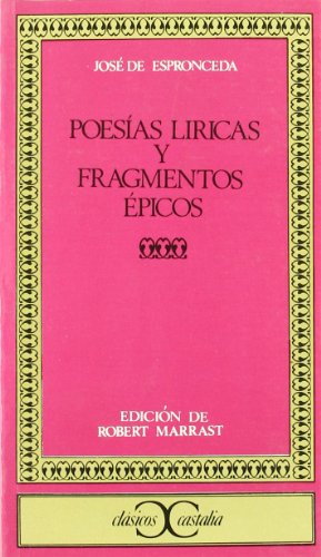Stock image for Poesas lricas y fragmentos picos .Marrast, Robert; Espronceda, Jos for sale by Iridium_Books