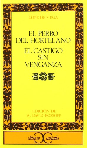 Beispielbild fr El Perro Del Hortelano/ El Castigo Sin Venganza zum Verkauf von HPB Inc.
