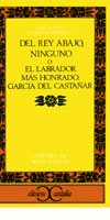 Imagen de archivo de Del rey abajo, ninguno o El labrador ms honrado, Garca del Castaar. Edicin de Jean Testas. a la venta por HISPANO ALEMANA Libros, lengua y cultura