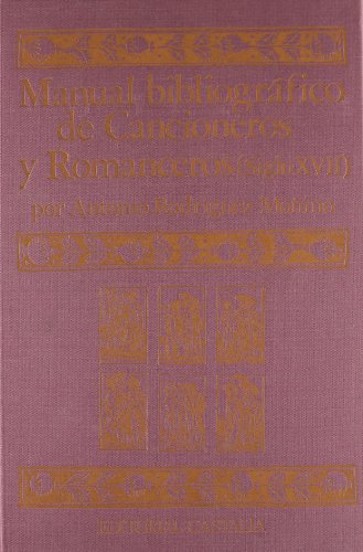 9788470391521: Manual de cancioneros y romanceros. (siglo XVI), 2 vols.
