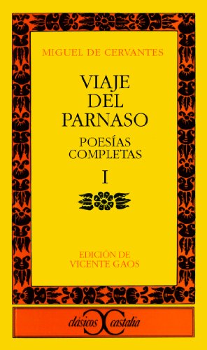 Stock image for Viaje del Parnaso. Poesas completas, I . (Spanish Edition) for sale by The Calico Cat Bookshop