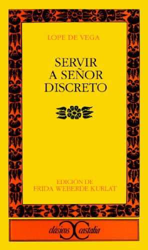 Beispielbild fr Servir a seor discreto. Edicin, introduccin y notas de Frida Weber de Kurlat. zum Verkauf von Librera Camino Bulnes