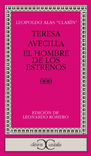 Teresa. Avecilla. El hombre de los estrenos . (9788470392269) by Romero Tobar, Leonardo; Alas ClarÃ­n, Leopoldo