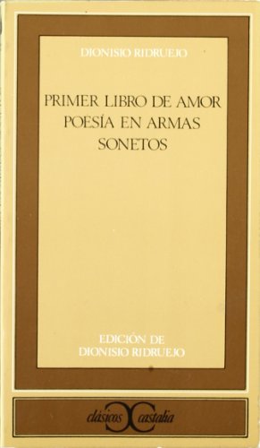 9788470392276: Primer libro de amor. Poesía en armas. Sonetos . (CLASICOS CASTALIA. C/C.)
