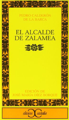 9788470392375: El alcalde de Zalamea . (CLASICOS CASTALIA. C/C.)