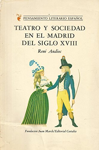 9788470392467: Teatro y sociedad en el Madrid del siglo XVIII