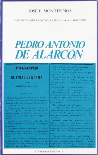 9788470392689: Pedro Antonio de Alarcn . (ESTUD.SOBRE NOVELA ESPAOLA DEL S.XIX.)