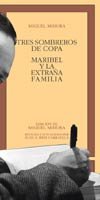 9788470392696: Tres sombreros de copa. Maribel y la extraa familia . (CLASICOS CASTALIA. C/C.)