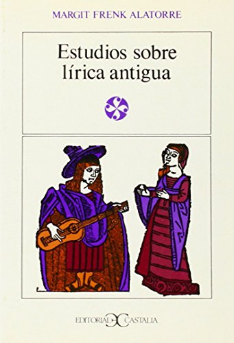 9788470392702: Estudios sobre lrica antigua . (LITERATURA Y SOCIEDAD. L/S.) (Spanish Edition)