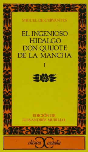 Imagen de archivo de Ingenioso hidalgo Don Quijote de la Mancha - I, El (Spanish Edition) a la venta por LibraryMercantile