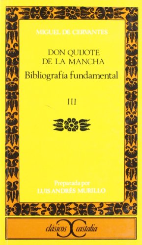 Imagen de archivo de Bibliografia Fundamental Sobre "Don Quijote de la Mancha" a la venta por Better World Books