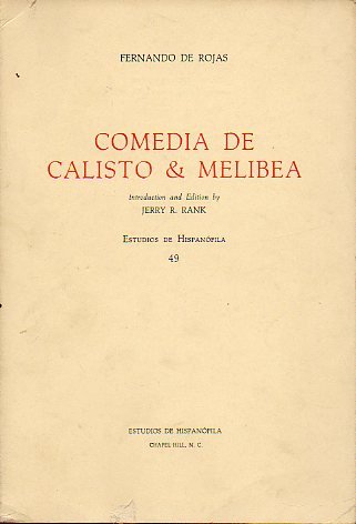 Comedia de Calisto & Melibea (Estudios de hispanoÌfila) (Spanish Edition) (9788470392887) by Rojas, Fernando De