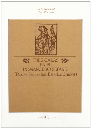Imagen de archivo de Tres Calas en el Romancero Sefardi (Rodas, Jerusaln Estados Unidos) a la venta por Hackenberg Booksellers ABAA